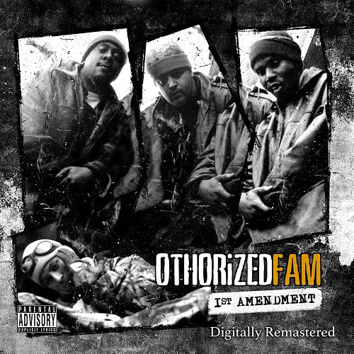Othorized Fam First Amendment Digital Remaster New CD Presale