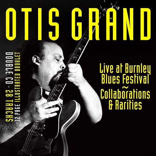 Otis Grand Live Collaborations & Rarities And New CD