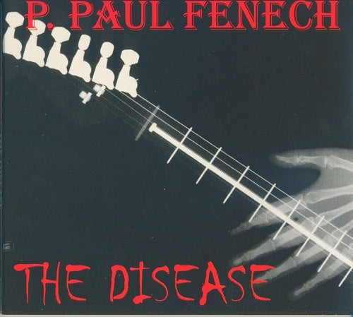 P Paul Fenech The Disease New CD Presale