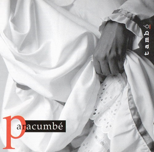Paracumbe Tambo New CD Presale
