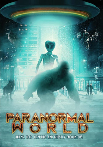 Paranormal World Aliens UFOs Cryptids And Ghostly Encounters & New DVD