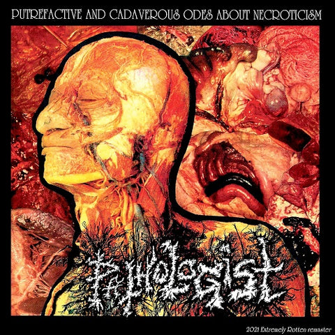 Pathologist Putrefactive and Cadaverous Odes to Necroticism & New CD