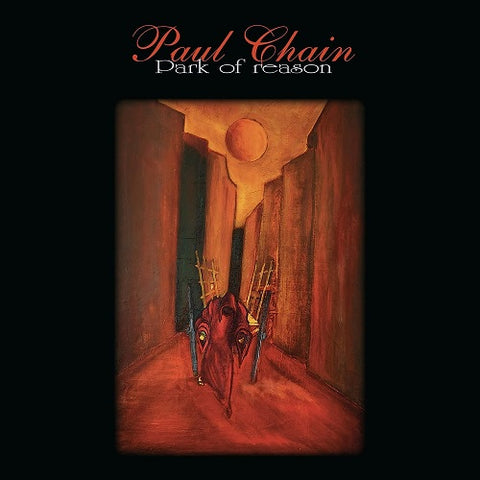 Paul Chain Park Of Reason New CD