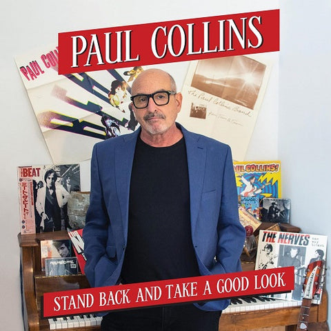 Paul Collins Stand Back and Take a Good Look & New CD