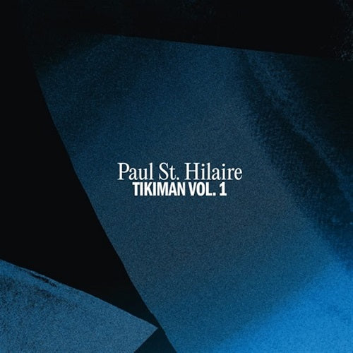 Paul St Hilaire Tikiman New CD