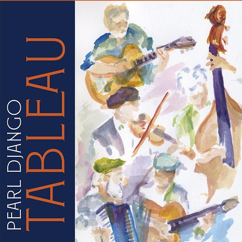 Pearl Django Tableau New CD Presale