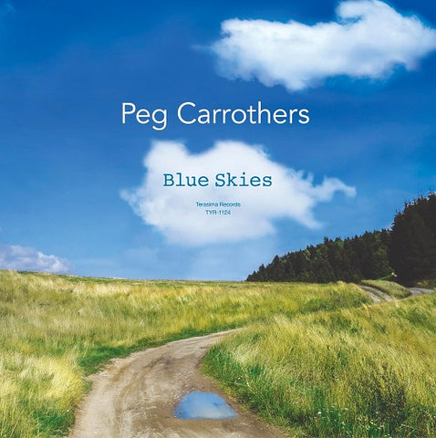 Peg Carrothers Blue Skies New CD