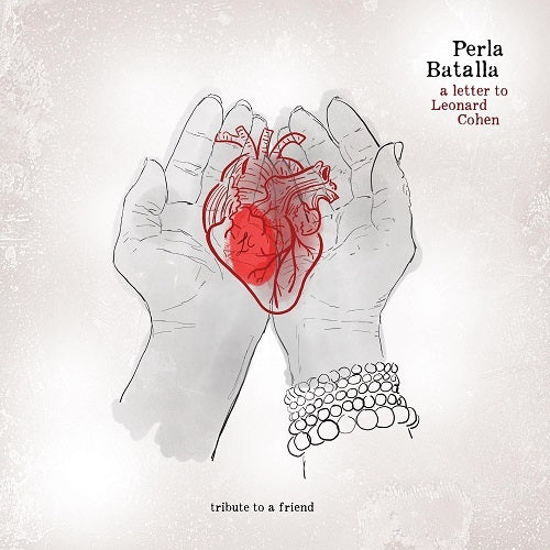 Perla Batalla A Letter to Leonard Cohen Tribute to a Friend New CD