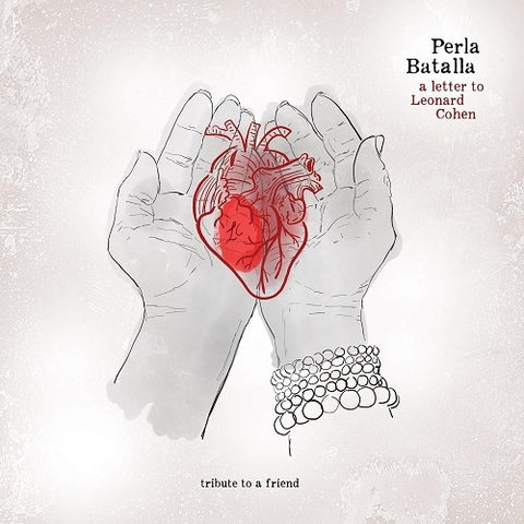 Perla Batalla A Letter to Leonard Cohen Tribute to a Friend New CD