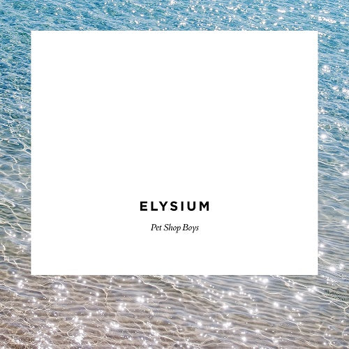 Pet Shop Boys Elysium New CD Presale