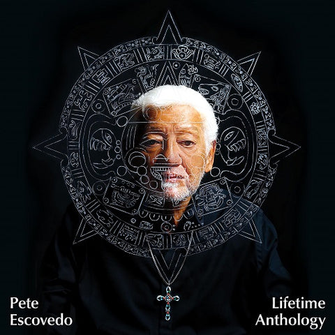 Pete Escovedo Lifetime Anthology New CD