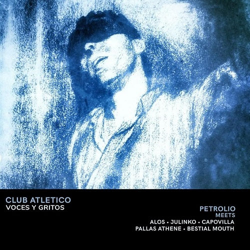 Petrolio Club Atletico Voces Y Gritos New CD Presale