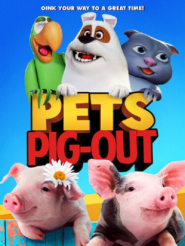 Pets Pig Out (Kelsey Painter KJ Schrock Simon Hill) New DVD