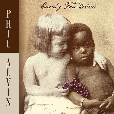 Phil Alvin County Fair 2000 New CD