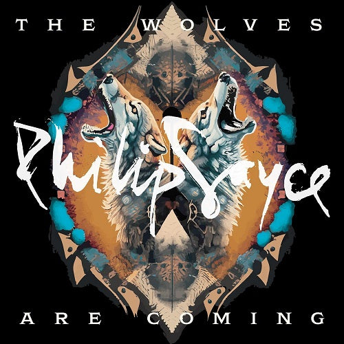 Philip Sayce The Wolves Are Coming New CD