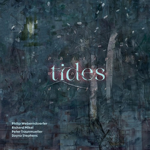 Philip Weberndoerfer Tides New CD