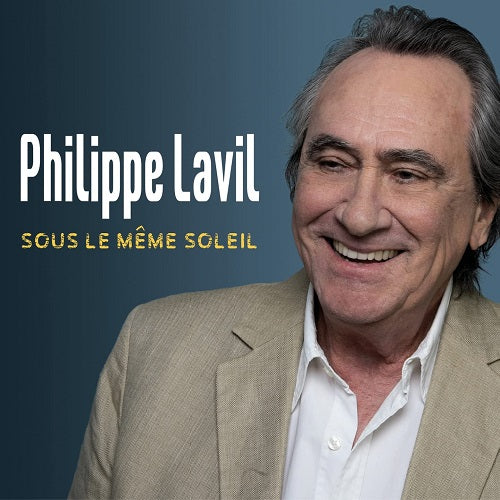 Philippe Lavil Sous Le Meme Soliel New CD