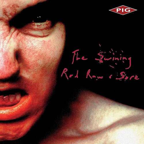 Pig The Swining Red Raw & Sore And New CD