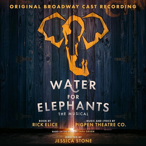 Pigpen Theatre Co Water For Elephants Original Broadway Cast Recording New CD