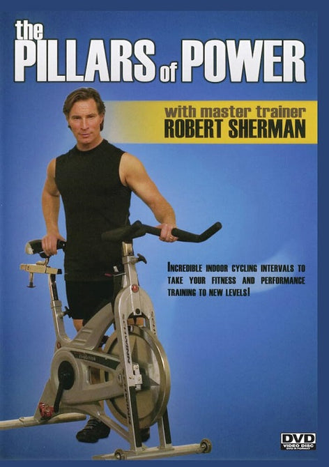 Pillars Of Power Indoor Cycling With Robert Sherman New DVD Presale