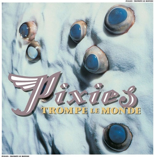 Pixies Trompe Le Monde 2026 Remaster New CD Presale