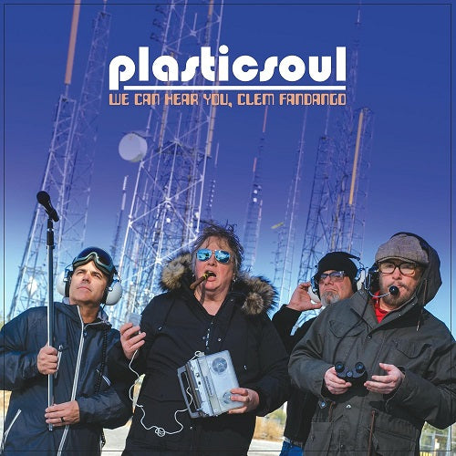 Plasticsoul We Can Hear You Clem Fandango New CD Presale