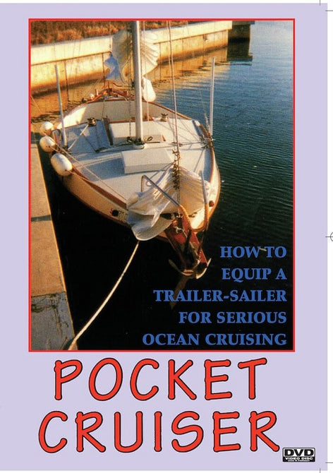 Pocket Cruiser How To Equip A Trailer Sailer Ocean Cruising New DVD Presale