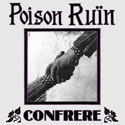 Poison Ruin Confrere New CD