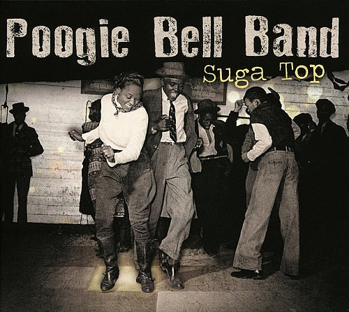 Poogie Bell Band Suga Top New CD