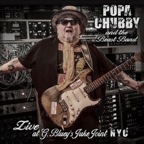 Popa Chubby And The Beast Band Live At G Blueys Juke Joint NYC & 2 Disc New CD