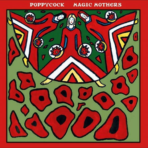 Poppycock Magic Mothers New CD