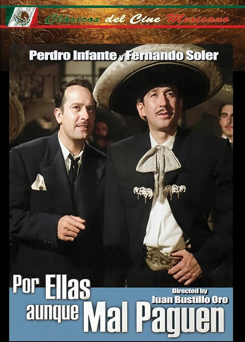 Por Ellas Aunque Mal Paguen (Angel Infante Fanny Schiller) New DVD Presale