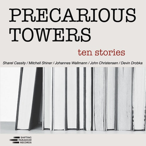 Precarious Towers Ten Stories 10 New CD