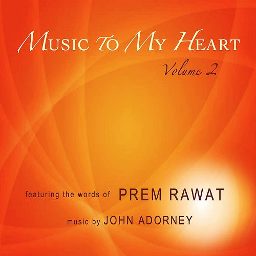 Prem Rawat Music To My Heart Volume 2 Vol Two New CD