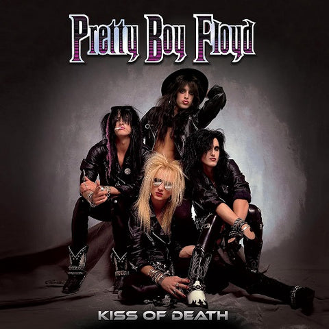 Pretty Boy Floyd Kiss Of Death New CD