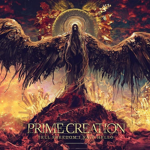 Prime Creation Tell Freedom I Said Hello New CD