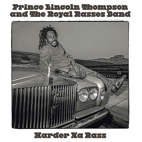 Prince Lincoln Thompson Harder Na Rass New CD