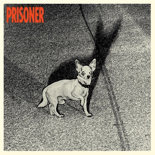 Prisoner Self Titled New CD Presale