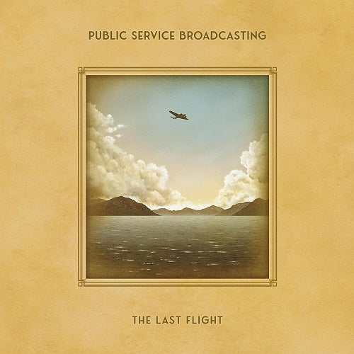 Public Service Broadcasting The Last Flight New CD