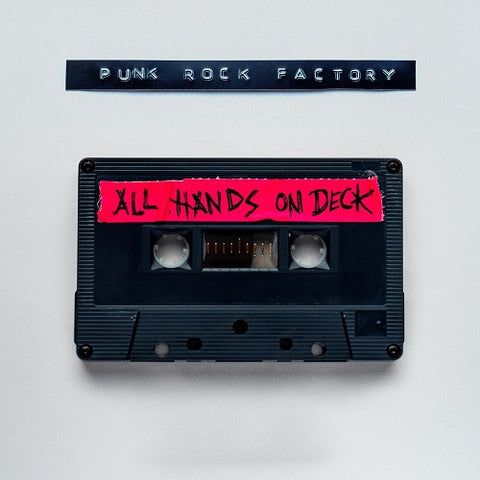 Punk Rock Factory All Hands On Deck New CD