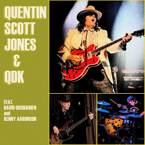 Quentin Scott Jones & Qdk Self Titled And New CD Presale