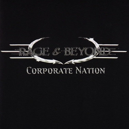 RAGE BEYOND Corporate Nation New CD Presale