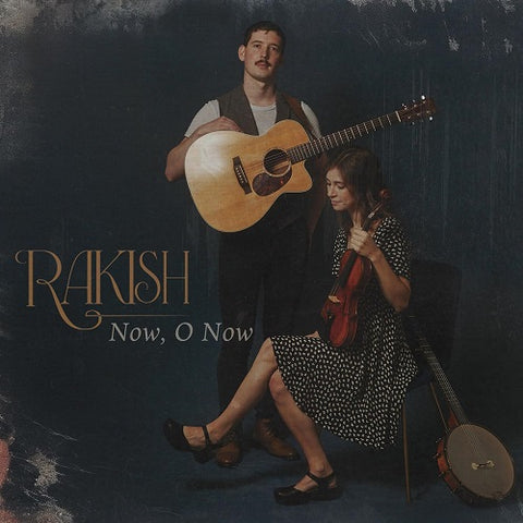 Rakish Now O Now New CD