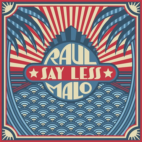 Raul Malo Say Less New CD