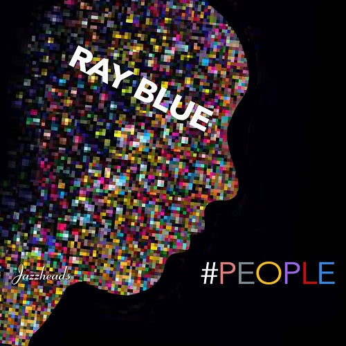 Ray Blue #people People New CD