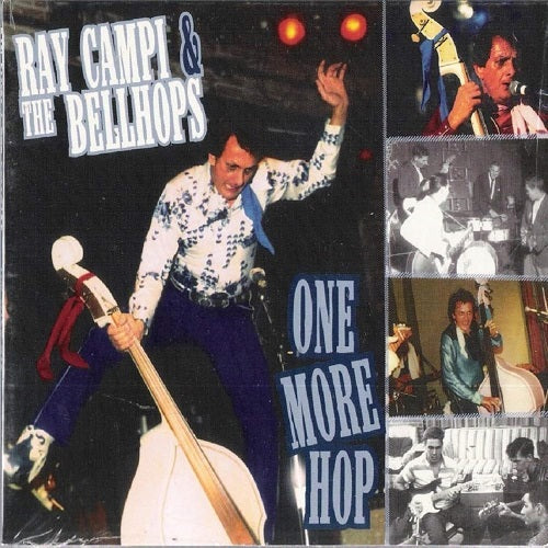Ray Campi And The Bellhops One More Hop New CD Presale
