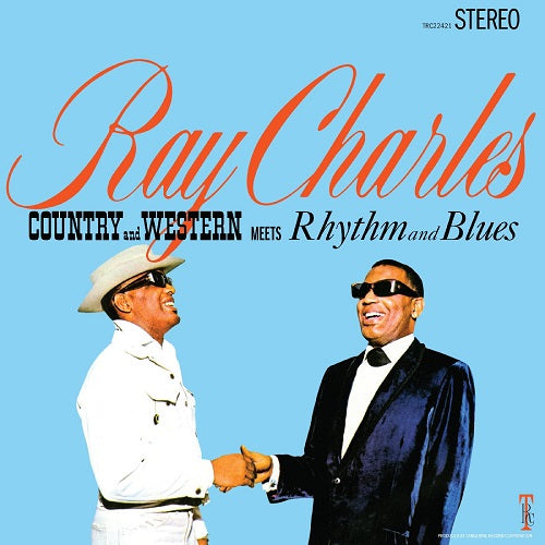 Ray Charles Country and Western Meets Rhythm and Blues 2024 Remaster & New CD