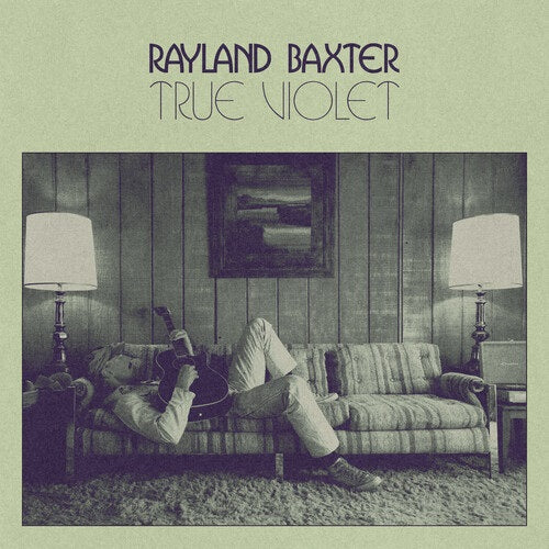 Rayland Baxter True Violet New CD Presale