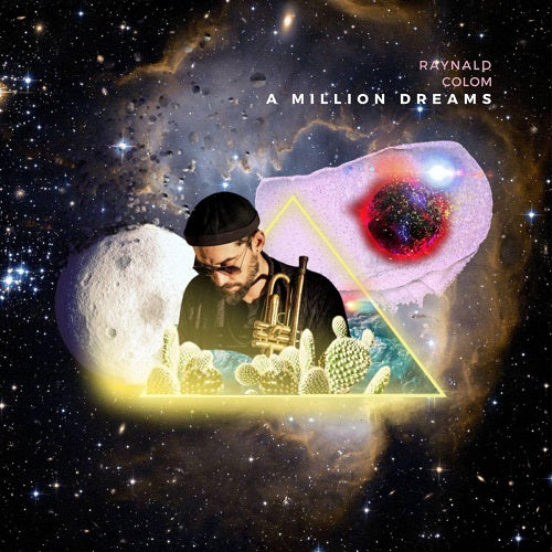 Raynald Colom A Million Dreams New CD