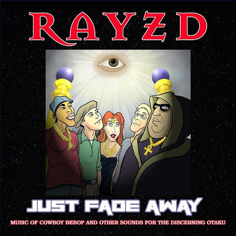 Rayzd Just Fade Away New CD